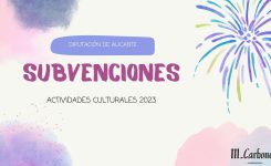 Subvenciones para actividades culturales 2023 – Diputación de Alicante